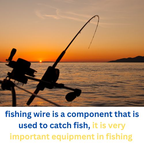 What is Fishing Wire